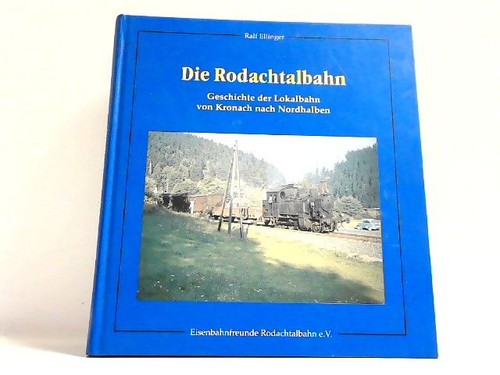 Die rodachtalbahn geschichte - rodachtalbahn,